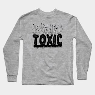 Toxic Cute Typography Design Long Sleeve T-Shirt